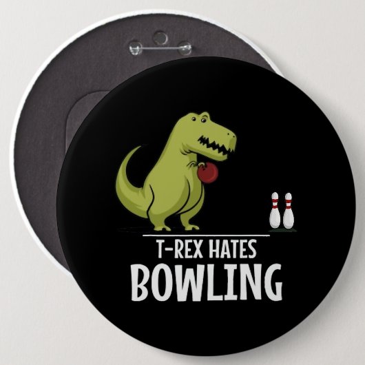 TRex Hates Bowling Sports Game Dinosaur Dino Lover Button (Vorne & Hinten)