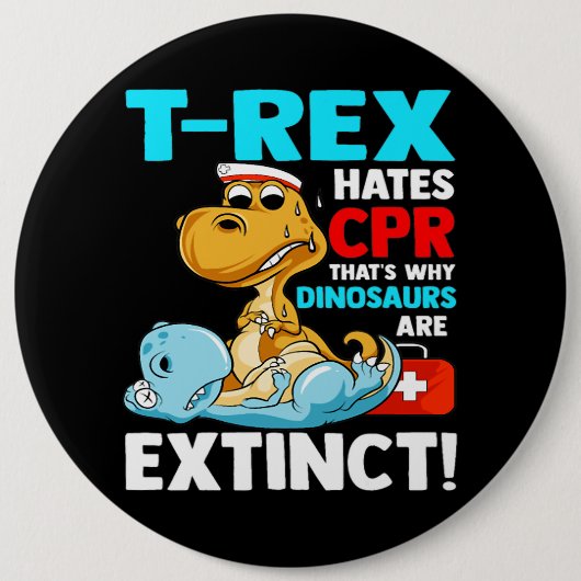 TRex Hates CPR Dinosaur Nurse Funny Nursing Studen Button (Vorderseite)