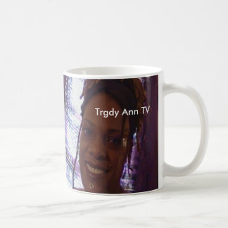 Trgdy Ann FernsehTasse Kaffeetasse
