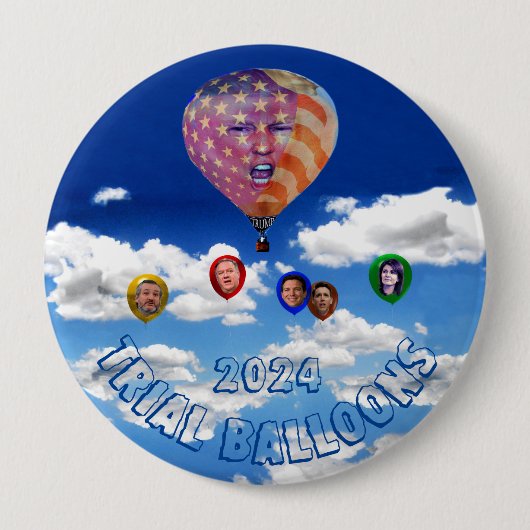Trial Balloons 2024 Button (Vorderseite)