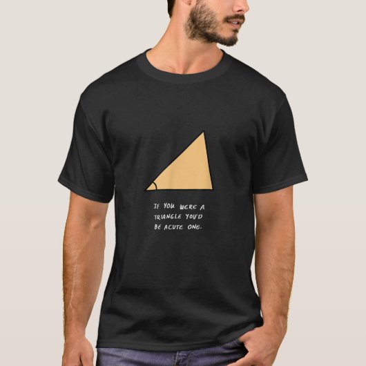 Triangle Acute Funny Kokett Person T Shirt (Vorderseite)