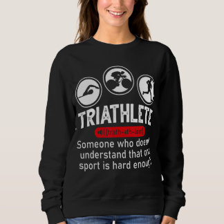 Triathlete Definition Triathlon Swim Byrun Sweatshirt