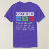 Triathlete Jemand, der doesnx27t verstehen, dass O T-Shirt (Design vorne)