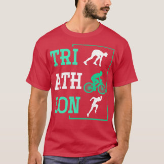 Triathlete Schwimmen Rad Triathlon T-Shirt