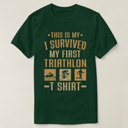 Triathleten überlebte ich mein erstes Triathlon-Sh T-Shirt (Design vorne)