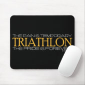 Triathlon - der Stolz ist Forever Mousepad (Mit Mouse)