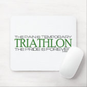 Triathlon - der Stolz ist Forever Mousepad (Mit Mouse)