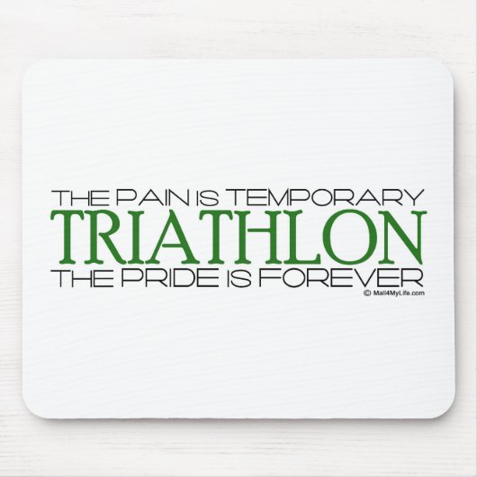 Triathlon - der Stolz ist Forever Mousepad (Vorne)