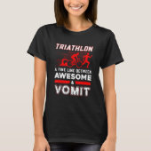 Triathlon: eine feine Linie zwischen Phantastisch T-Shirt (Vorderseite)