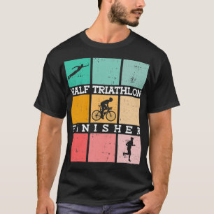 Triathlon-Finisher Halbfinale Triathlon Training t T-Shirt
