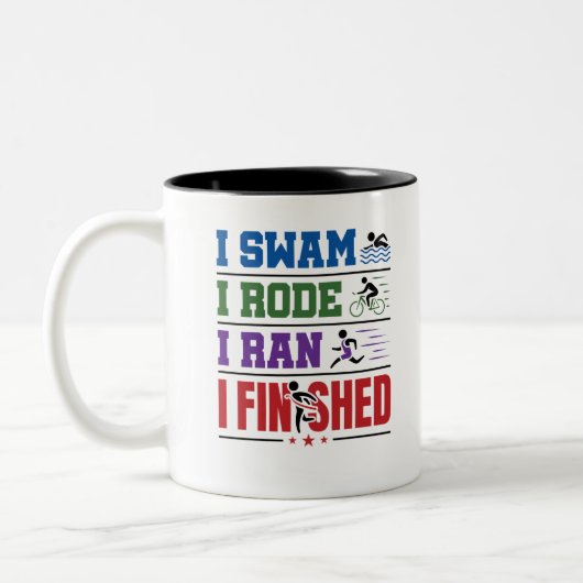 Triathlon Finisher I Swam I Rode I Ran I beendet Zweifarbige Tasse (Links)