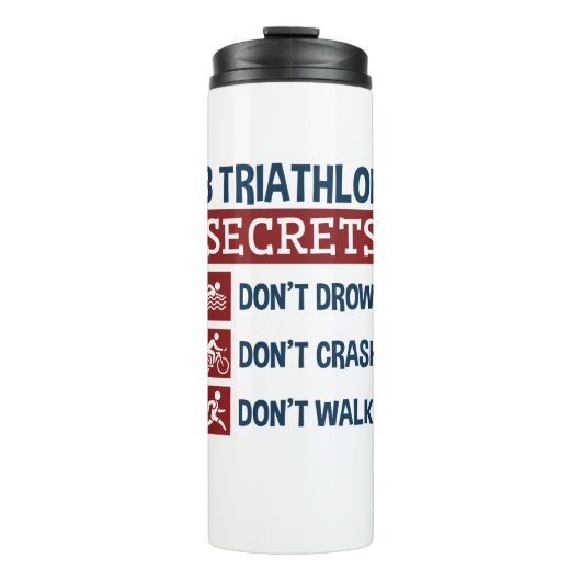 Triathlon Funny 3 Geheimnisse Ertrinken Crash Walk Thermosbecher (Vorderseite)