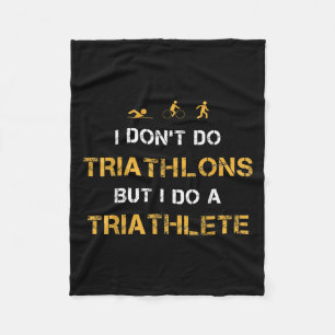 Triathlon Ich mache keine Triathlons, aber ich mac Fleecedecke