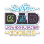 Triathlon Papa wie ein normaler Vater, aber cooler Aufkleber (Vorderseite)