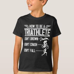 Triathlon Swim Bike Lauf Triathlete Sportsman T-Shirt