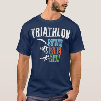 Triathlon Swim Bike Run Triathlete 97 T-Shirt