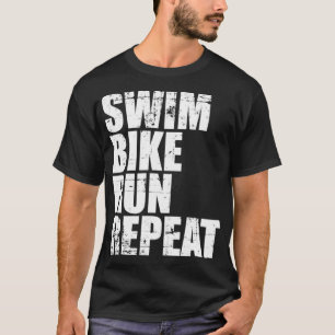 Triathlon Swim Bike Run Wiederholung Triathlete T-Shirt