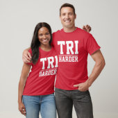 Triathlon t shirt for triathlete - TRI harder (Unisex)