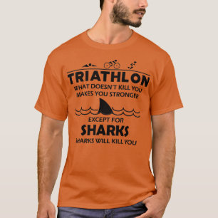 Triathlon Triathlon macht euch stärker T-Shirt