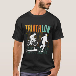 Triathlon Triathlon Sports Triathlete T-Shirt