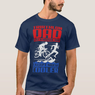 Triathlon Vater wie ein normaler Vater, nur viel C T-Shirt