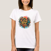 Tribal Dragon Live Your Life Geometric T-Shirt (Vorderseite)