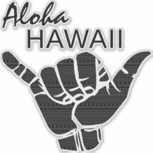 TRIBAL SHAKA (Hang LOOSE) - ALOHA HAWAII Blk Aufkleber