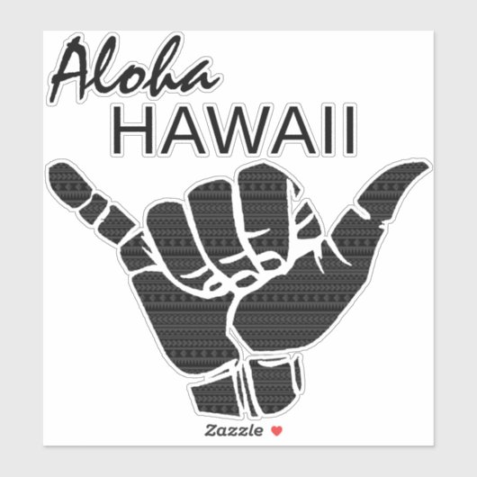 TRIBAL SHAKA (Hang LOOSE) - ALOHA HAWAII Blk Aufkleber (Blatt)