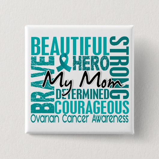 Tribut-quadratische Mama-Eierstockkrebs Button (Vorderseite)
