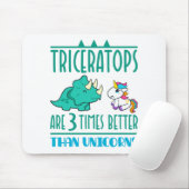 Triceratops sind dreimal besser als Unicorns Mousepad (Mit Mouse)