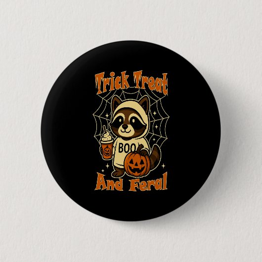 Trick Leckerei und Feral Niedlich Halloween Button (Vorderseite)