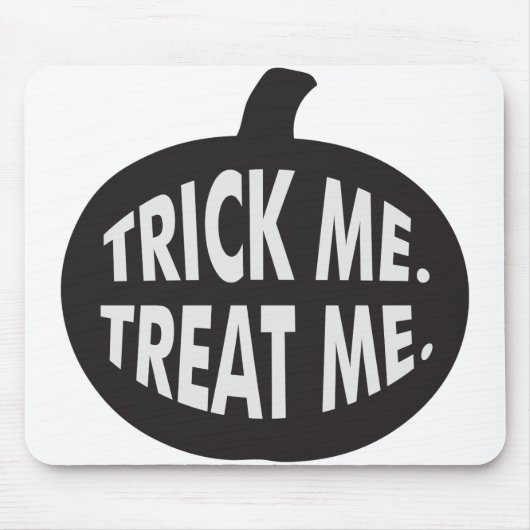 Trick Me-Leckerei B/W Mousepad (Vorne)