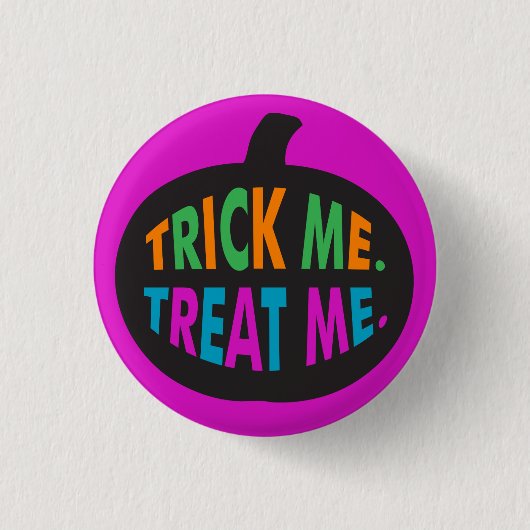 Trick Me Leckerei Me, Halloween Multi-Color Button (Vorderseite)