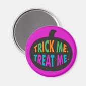 Trick Me Leckerei Me, Halloween Multi-Color Magnet (Vorderseite/Rückseite)