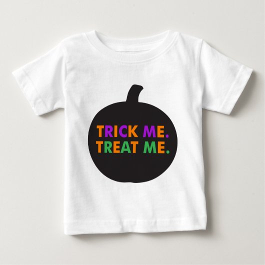Trick Me Leckerei Me, Multi-Colors Baby T-shirt (Vorderseite)