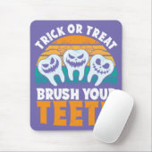 Trick oder Behandlung Brush Ihre Zähne Zahnpuder S Mousepad (Mit Mouse)