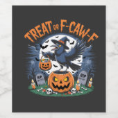 Trick oder F-Caw-f Funny Crow Halloween Spooky Weinetikett (Einzelnes Label)