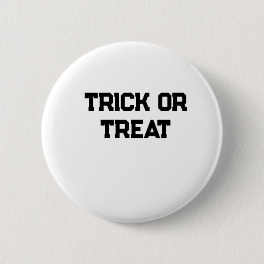 Trick oder. Leckerei Halloween schwarz schlicht Mi Button (Vorderseite)