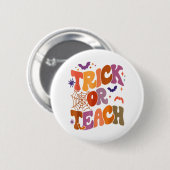 Trick oder lehren Groovy Retro Halloween Teachlife Button (Vorne & Hinten)