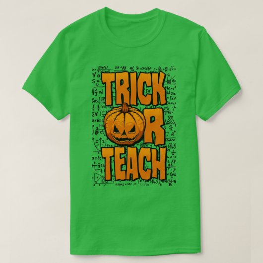 Trick oder lehren Mathematiklehrer Halloween Pumpk T-Shirt (Design vorne)