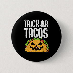 Trick oder Tacos Halloween mexikanische Kostüme Mä Button