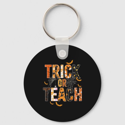 Trick oder Teach Funny Halloween Lehrer Shirt für Schlüsselanhänger (Vorderseite)