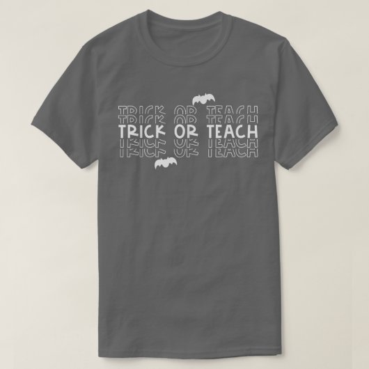 Trick oder Teach gestackte Typografie Funny Teache T-Shirt (Design vorne)