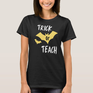 Trick oder Teach Halloween für Lehrer T-Shirt