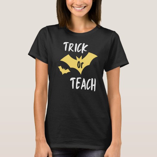 Trick oder Teach Halloween für Lehrer T-Shirt (Vorderseite)