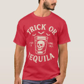 Trick oder Tequila T-Shirt (Vorderseite)