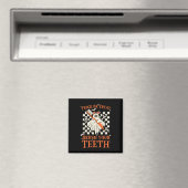Trick oder Treat Brush your Teeth Dentist Hallowee Magnet (In Situ (Geschirrspüler))