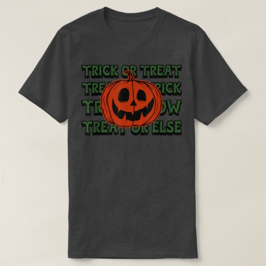 Trick oder Treat Halloween Spaß T-Shirt (Design vorne)