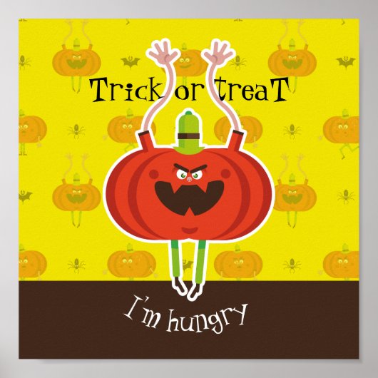 Trick oder treat ich habe Hunger Poster (Vorne)