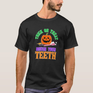 TRICK ODER TREAT Putzen Sie die Zähne Halloween-Z T-Shirt